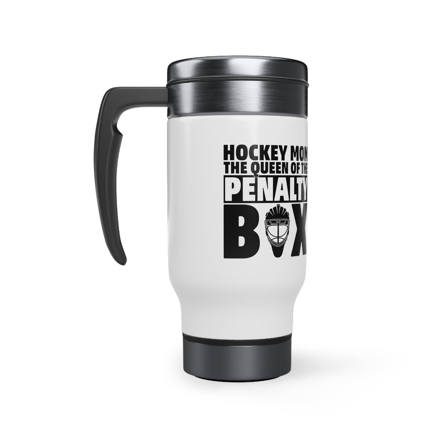 Hockey mom the queen of the penalty box_Travel Mug