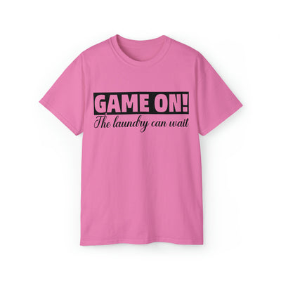 GAME ON! THE LAUNDRY CAN WAIT