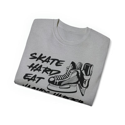 SKATE HARD EAT NACHOS HARDER