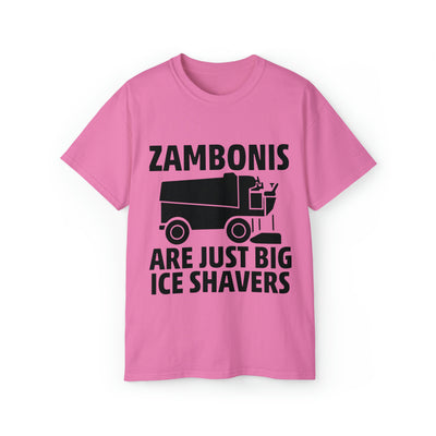 ZAMBONIS ARE JUST BIG ICE SHAVERS
