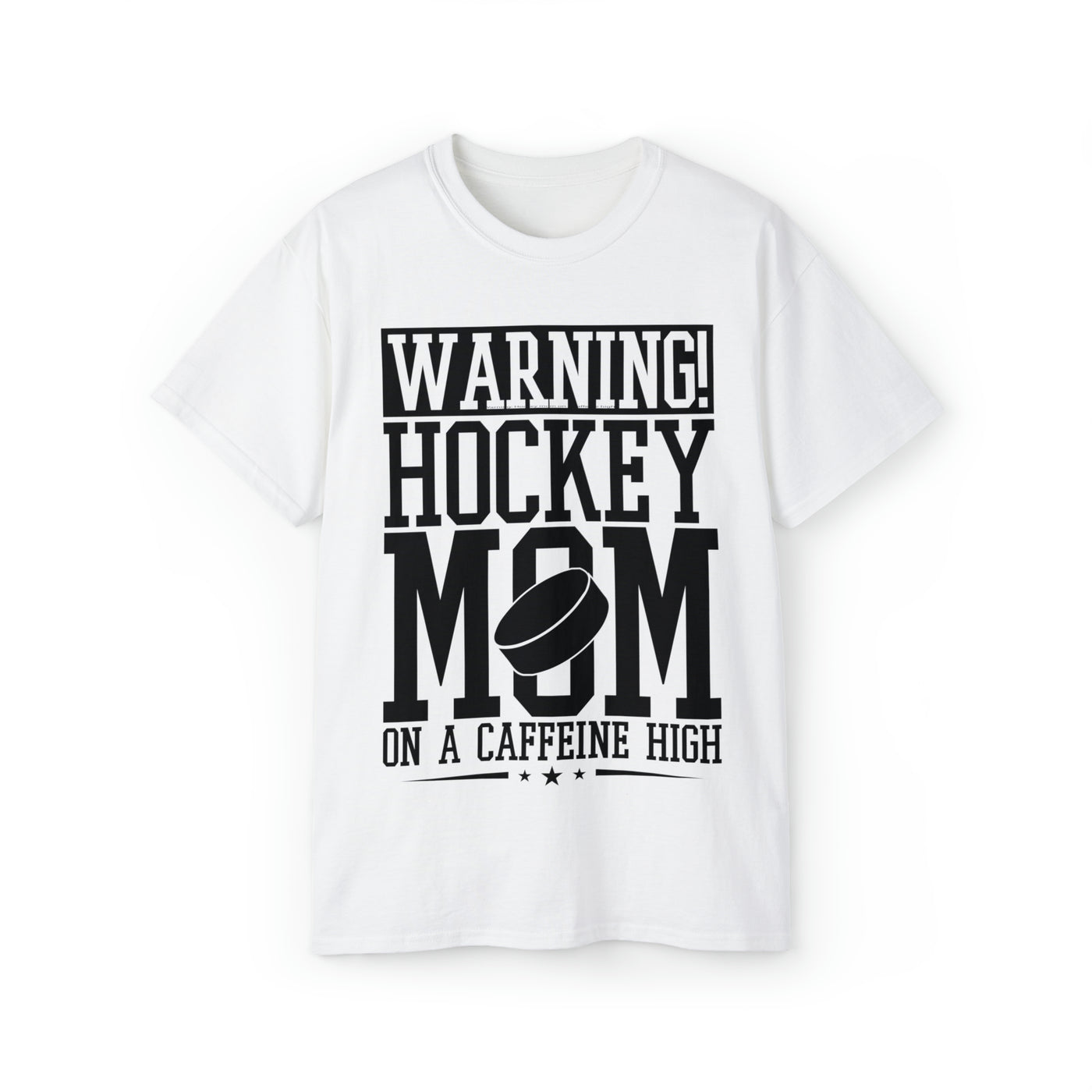 WARNING HOCKEY MOM CAFFEINE HIGH