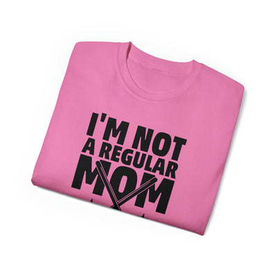 I'M NOT A REGULAR MOM I'M A HOCKEY MOM