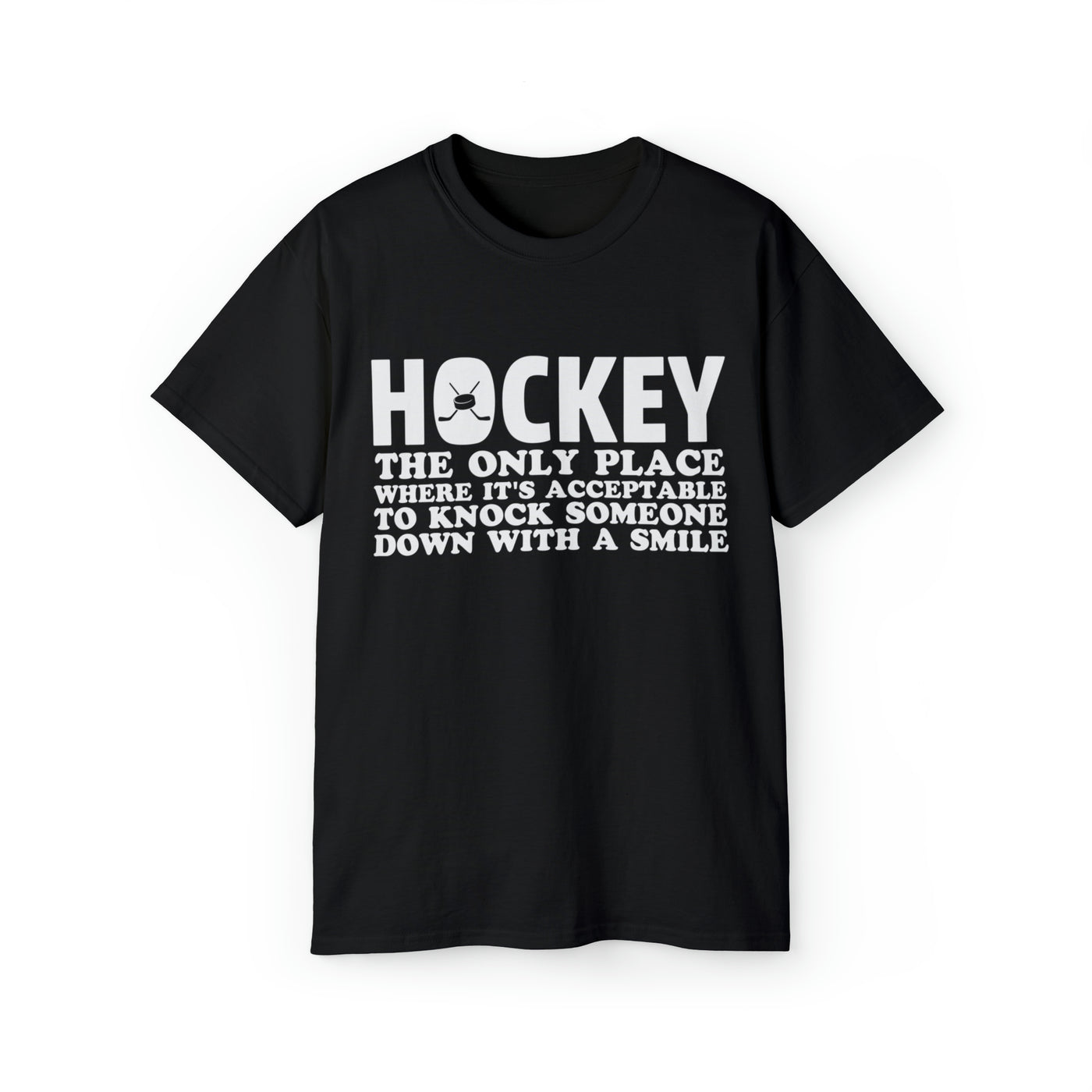 HOCKEY THE ONLY PLACE WHERE IT'S ACCEPTABLE TO KNOCK SOMEONE DOWN WITH A SMILE