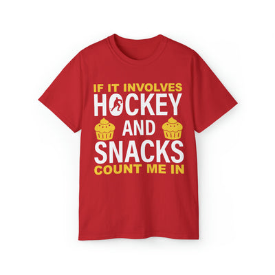 IF IT INVOLVES HOCKEY AND SNACKS COUNT ME IN