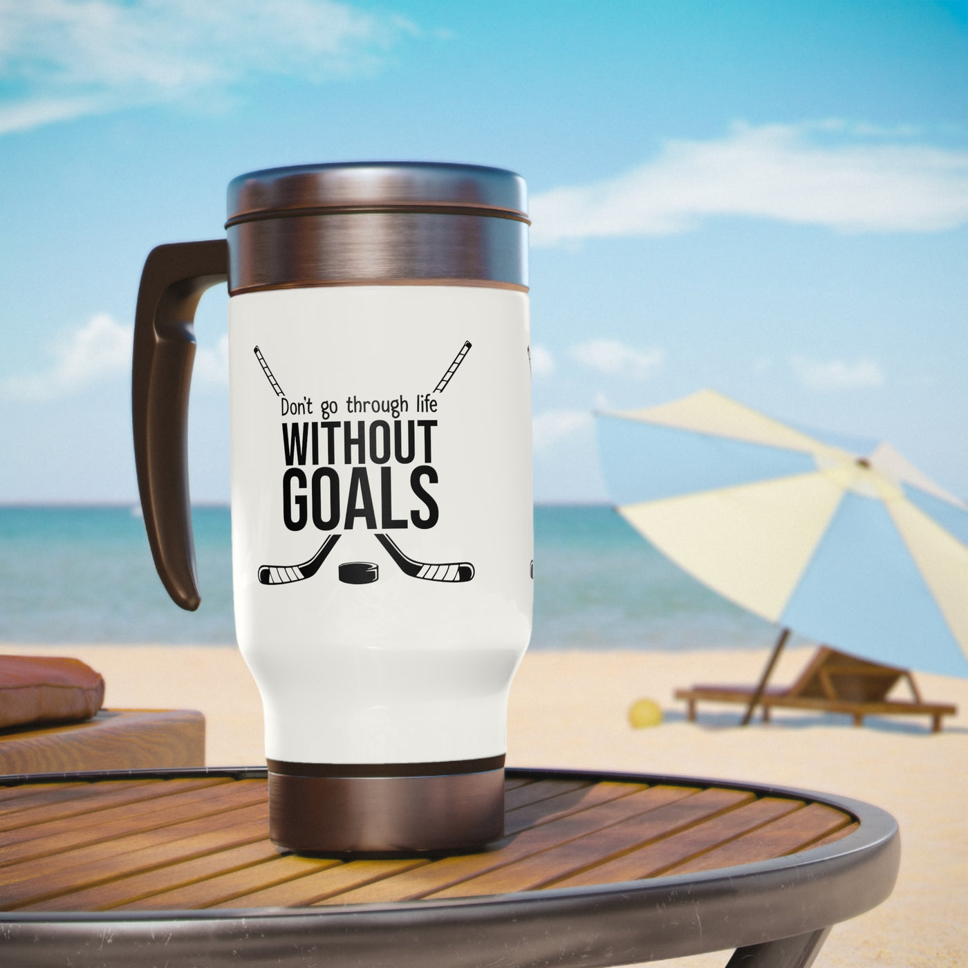 Don't go through life without goals_Travel Mug
