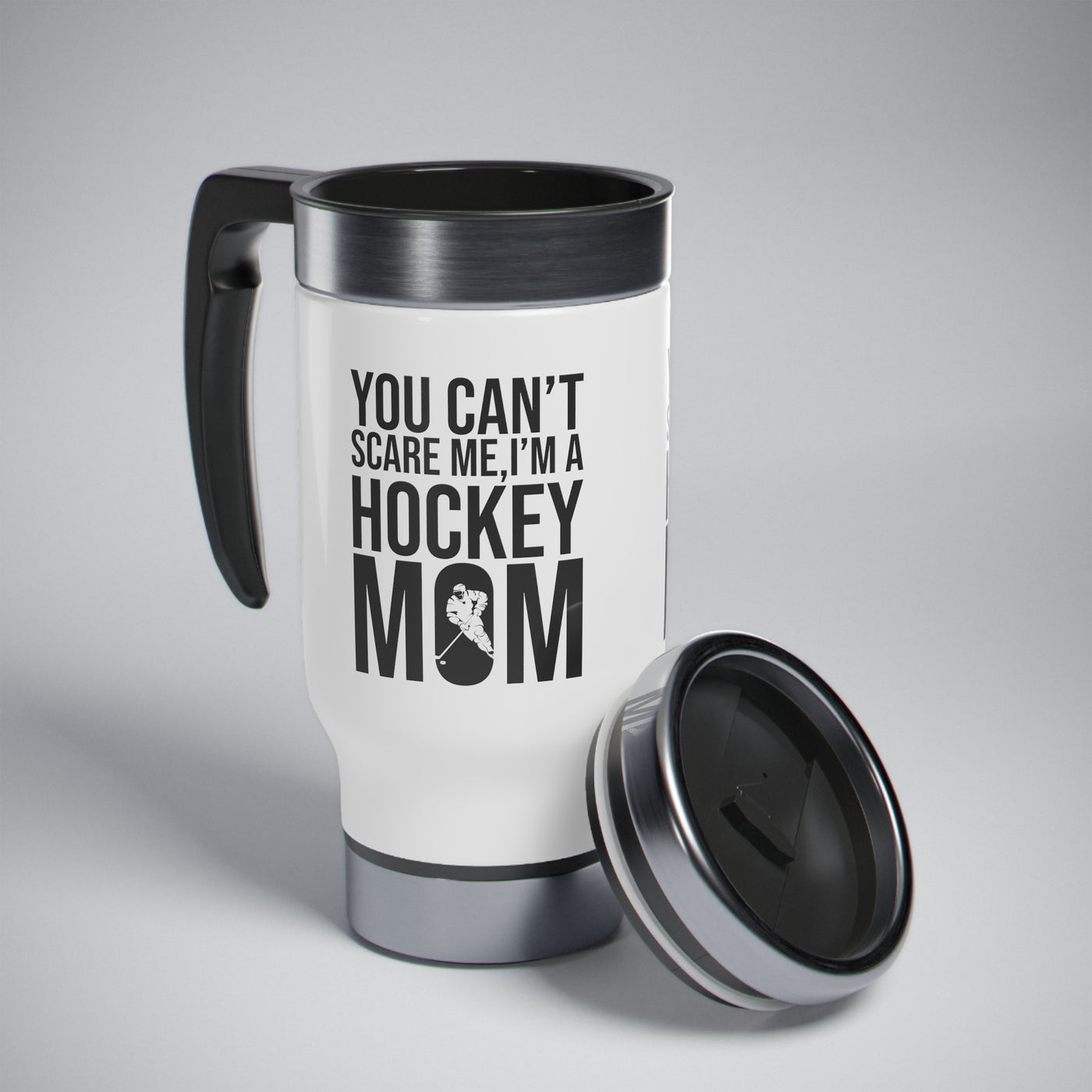 You can't scare me, I'm a hockey mom_Travel Mug