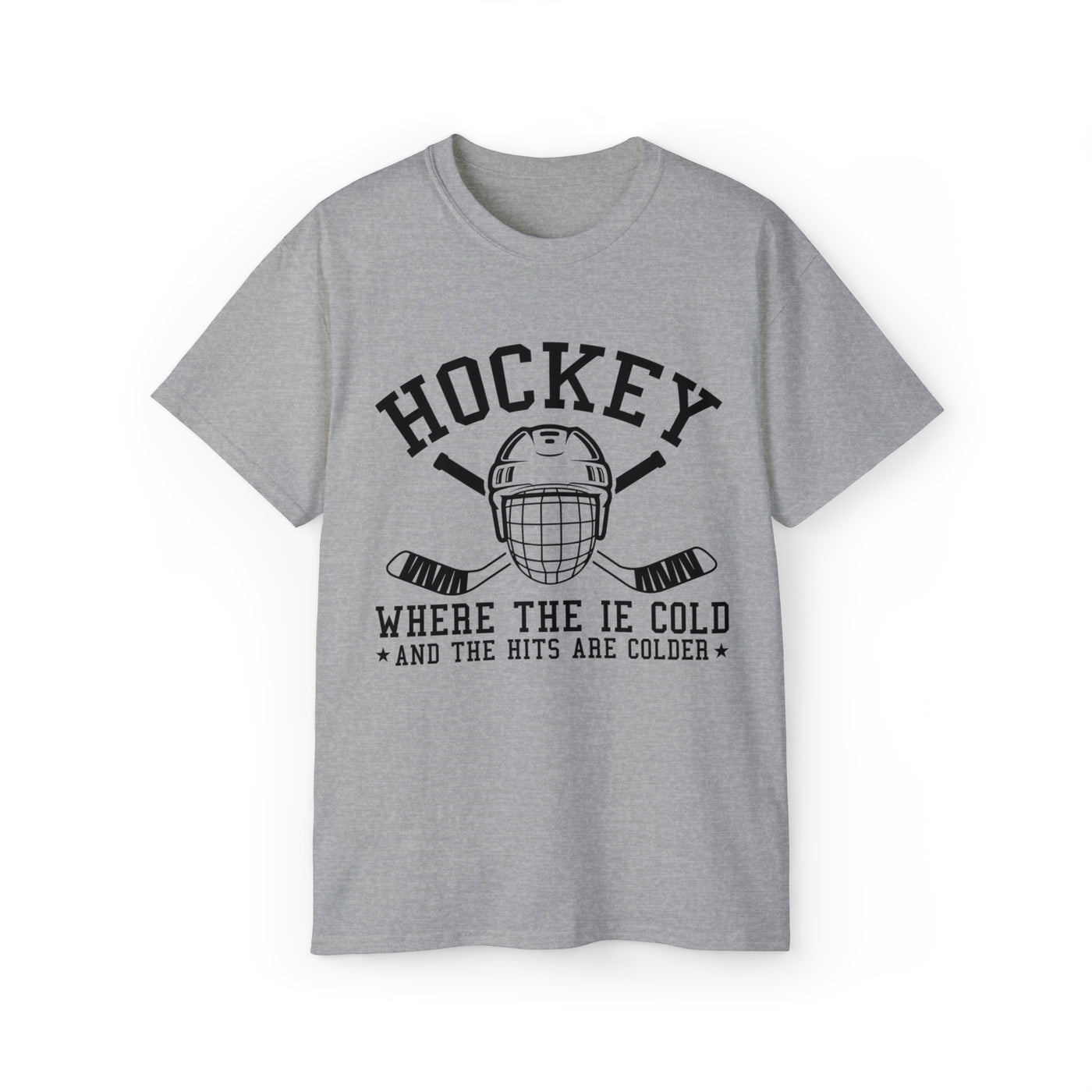 HOCKEY WHERE THE IE COLD AND THE HITS ARE COLDER