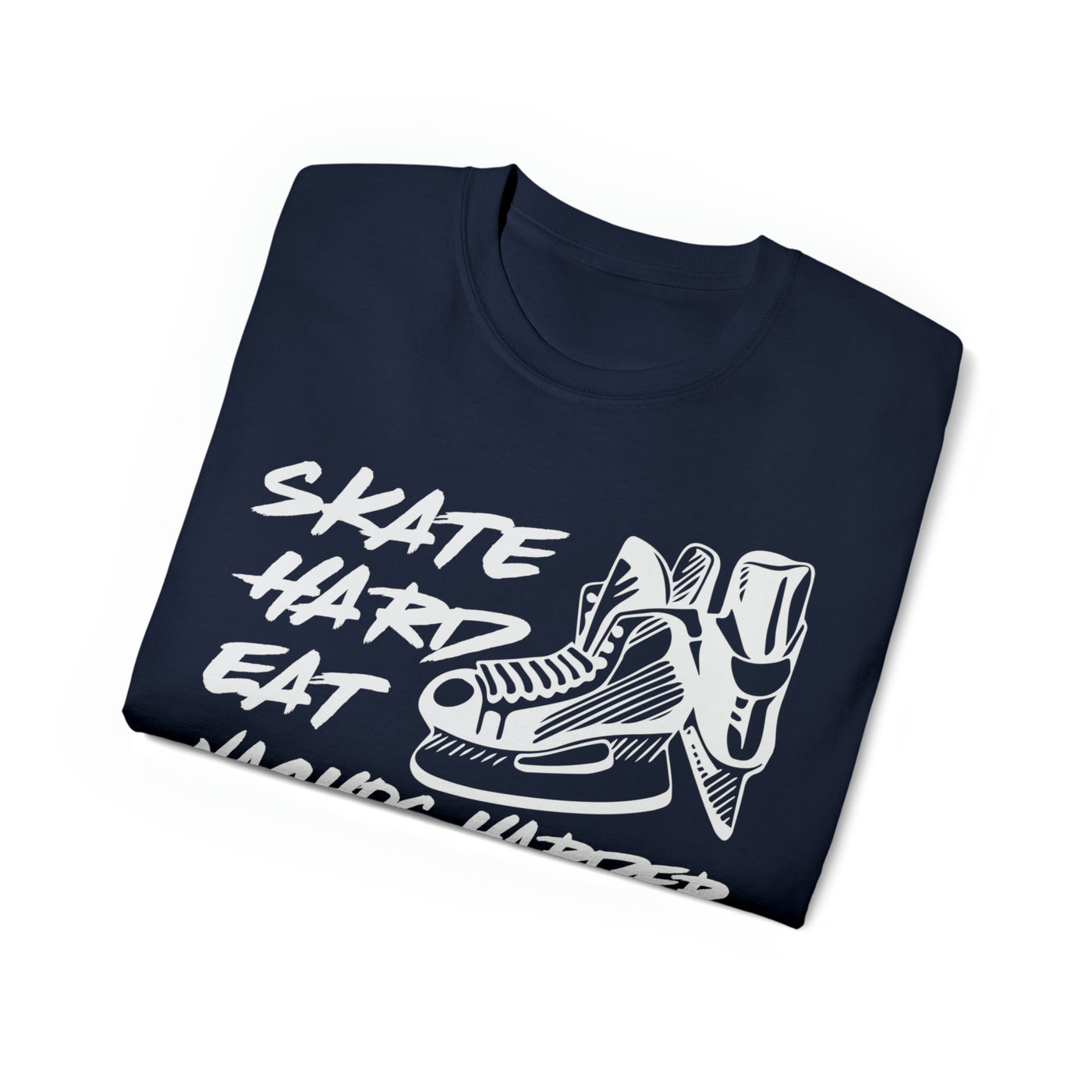 SKATE HARD EAT NACHOS HARDER