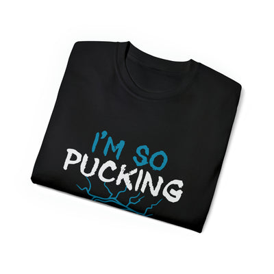 I'M SO PUCKING AWESOME