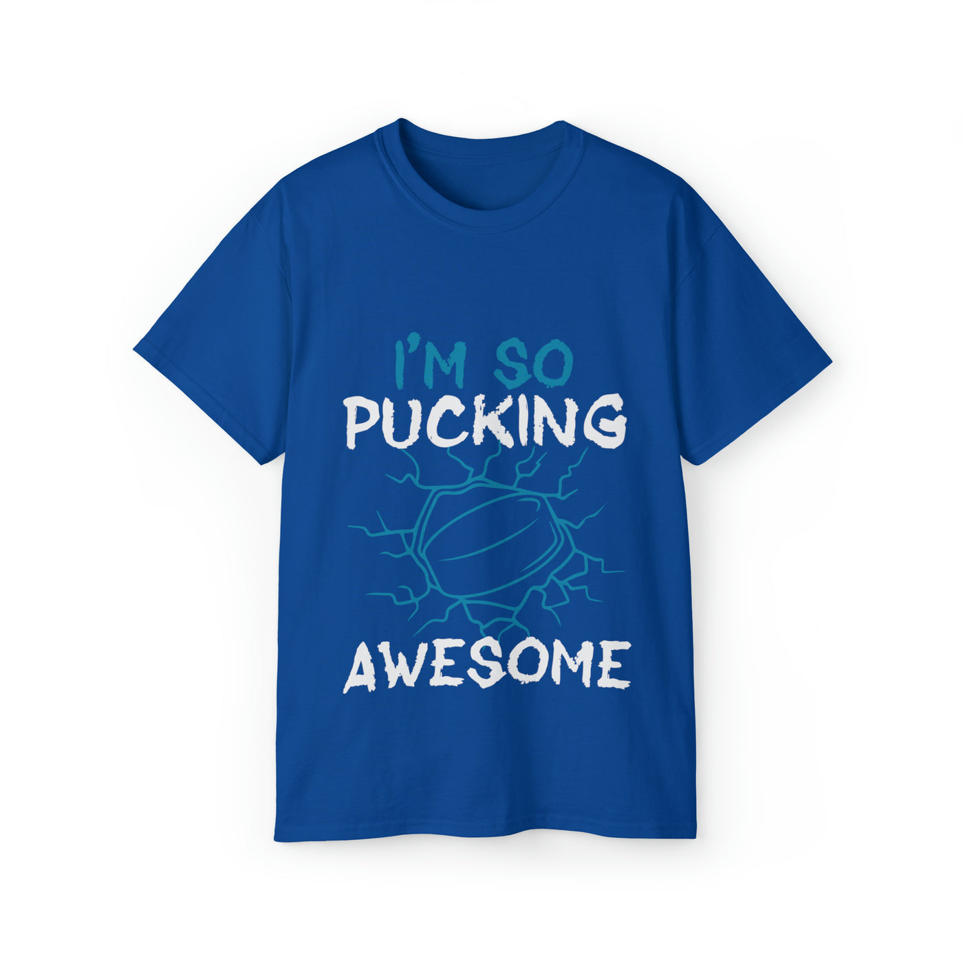 I'M SO PUCKING AWESOME