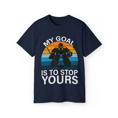 MY GOAL IS TO STOP YOURS
