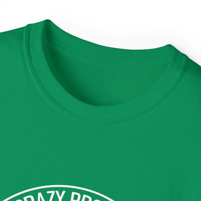Crazy proud always loud