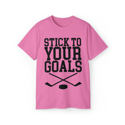 STICK TO YOUR GOALS
