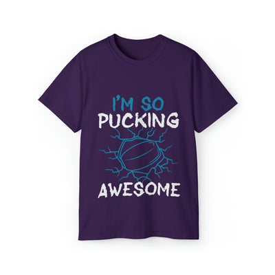 I'M SO PUCKING AWESOME