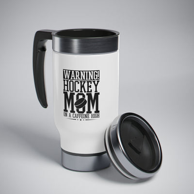 WARNING HOCKEY MOM ON A CAFFEINE HIGH_TRAVEL MUG