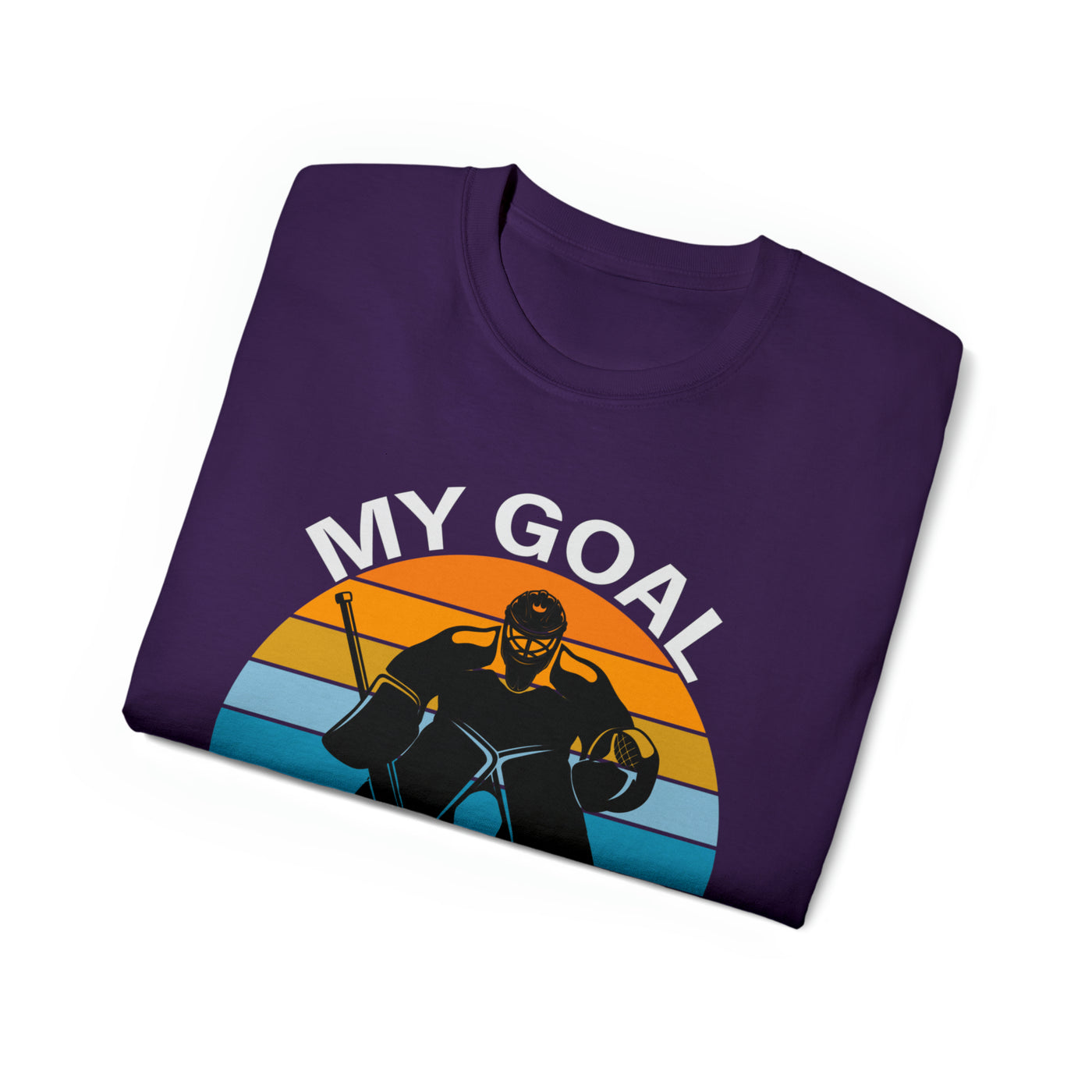 MY GOAL IS TO STOP YOURS