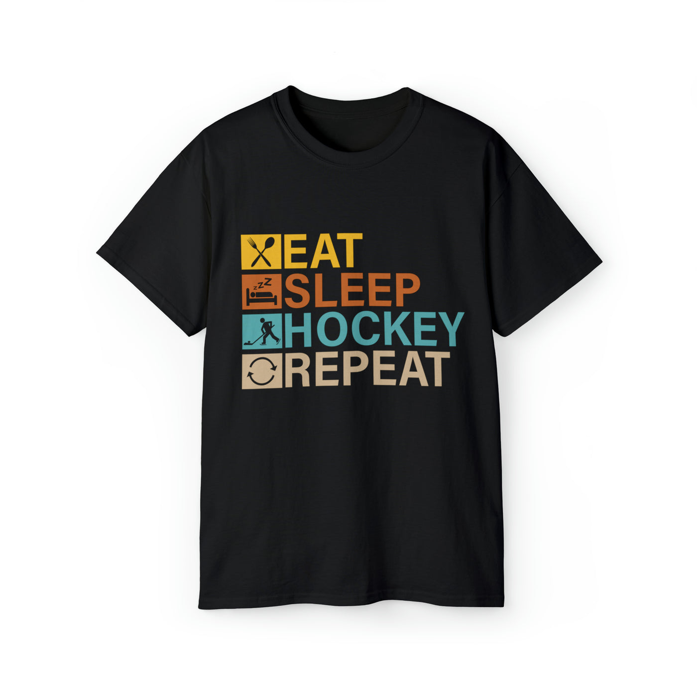EAT, SLEEP, HOCKEY REPEAT