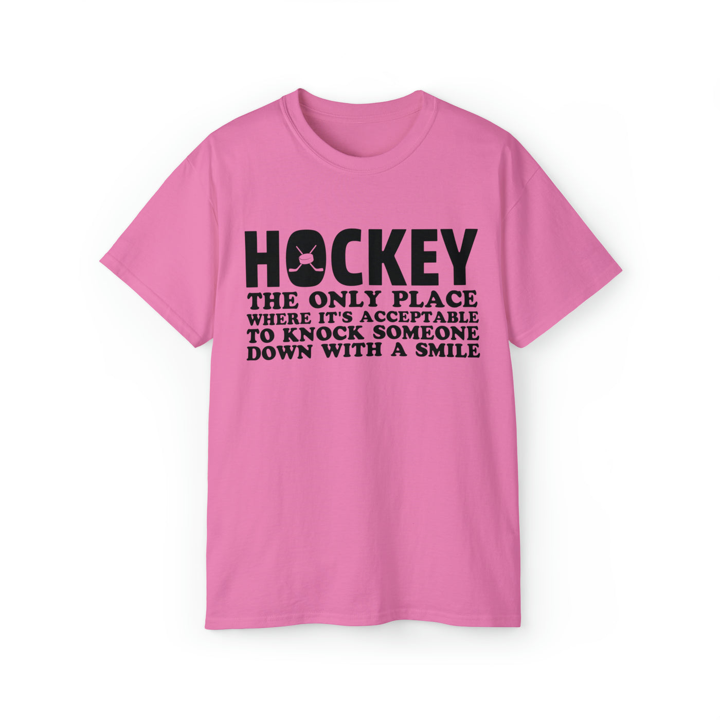 HOCKEY THE ONLY PLACE WHERE IT'S ACCEPTABLE TO KNOCK SOMEONE DOWN WITH A SMILE