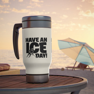Have an ice day_Travel Mug