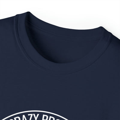 Crazy proud always loud