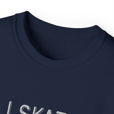 I SKATE LIKE A PENGUIN BUT I SCORE LIKE A PRO