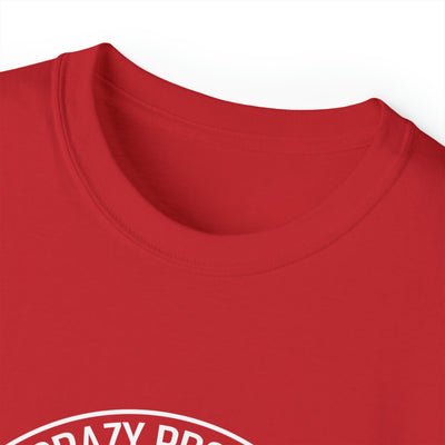 Crazy proud always loud