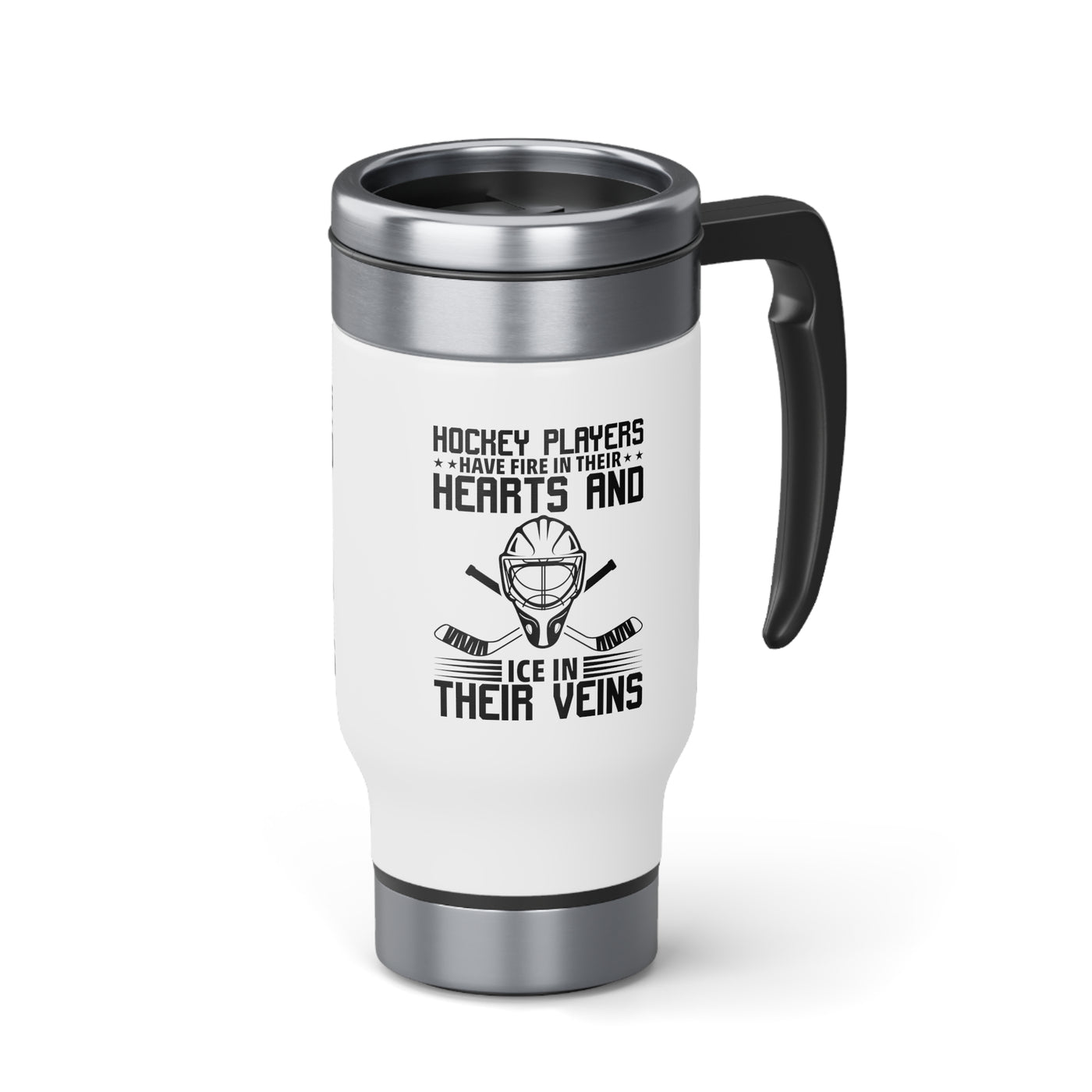 Hockey players have fire in their hearts and ice in their veins_Travel Mug