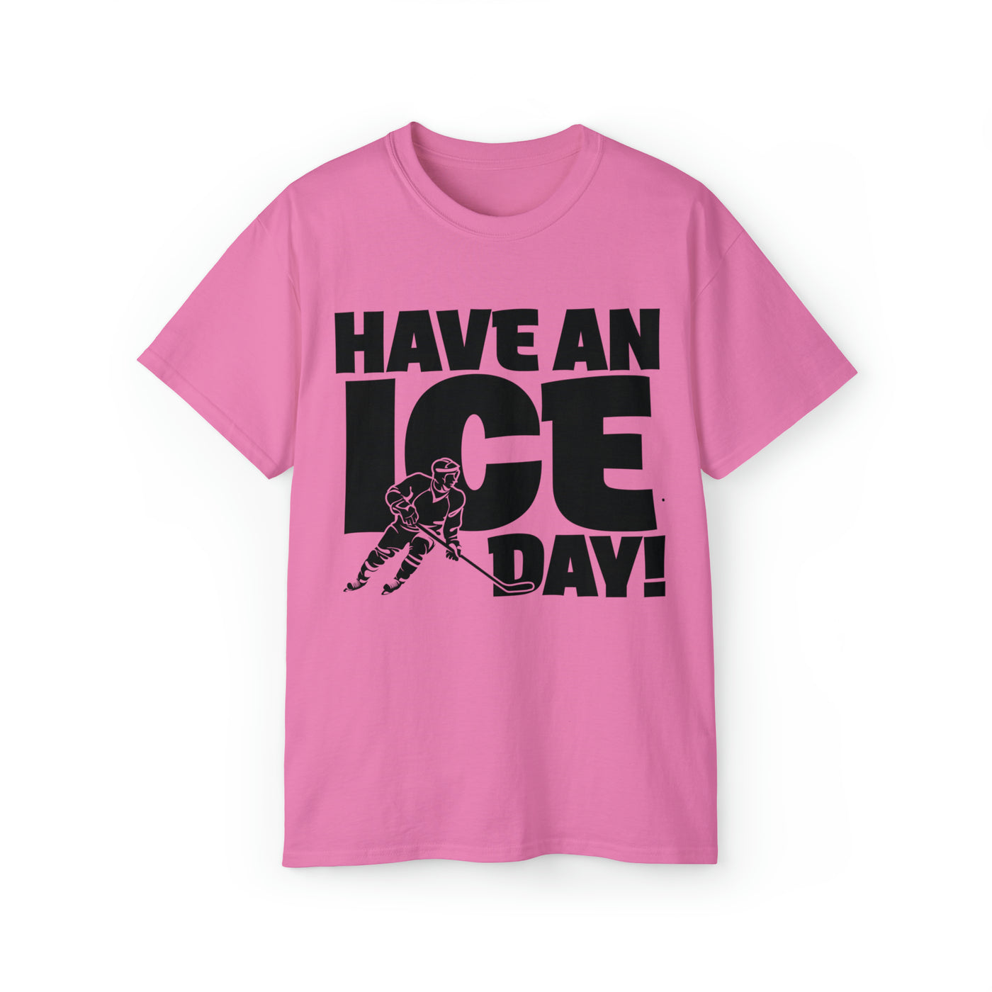 HAVE AN ICE DAY