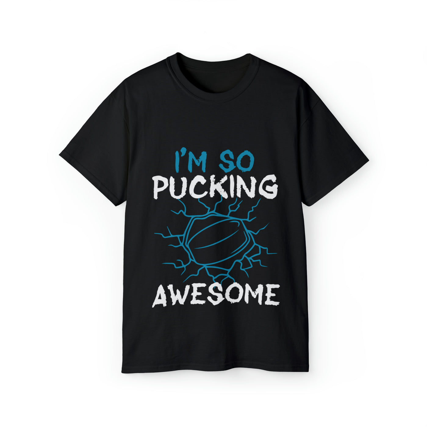 I'M SO PUCKING AWESOME