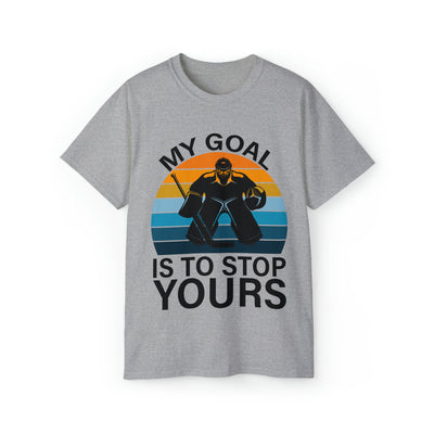 MY GOAL IS TO STOP YOURS