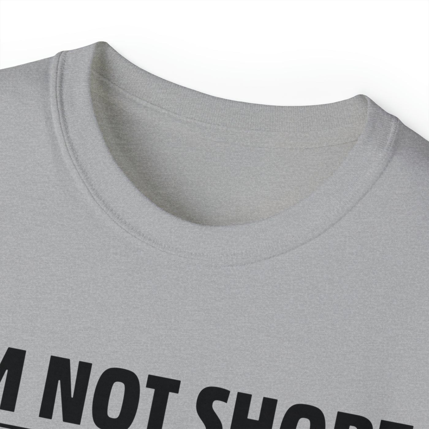 I'M NOT SHORT, I'M JUST A GOALIE