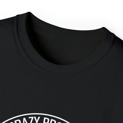 Crazy proud always loud