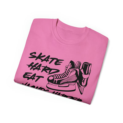 SKATE HARD EAT NACHOS HARDER