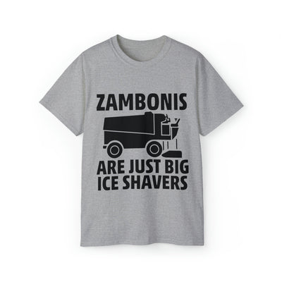 ZAMBONIS ARE JUST BIG ICE SHAVERS