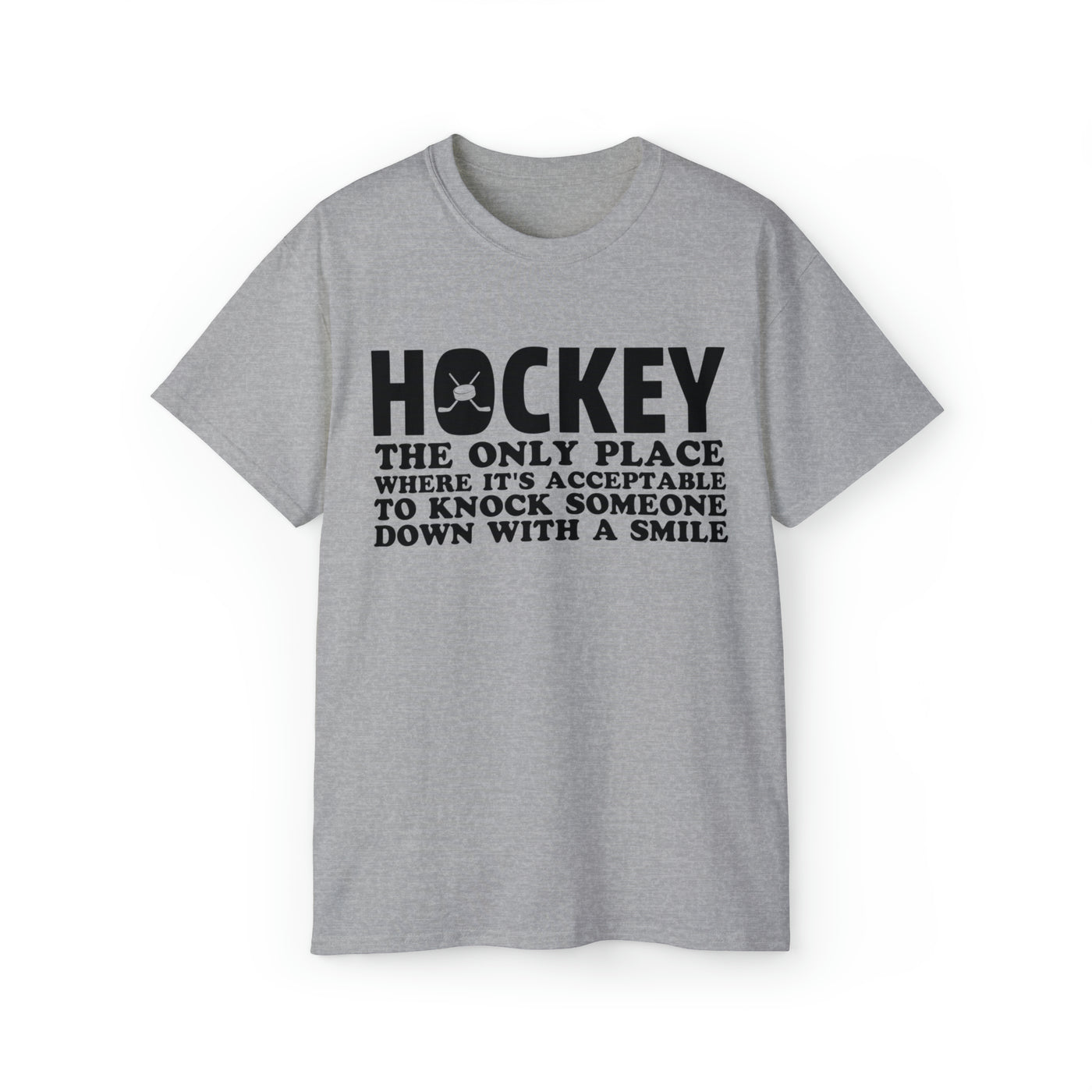 HOCKEY THE ONLY PLACE WHERE IT'S ACCEPTABLE TO KNOCK SOMEONE DOWN WITH A SMILE