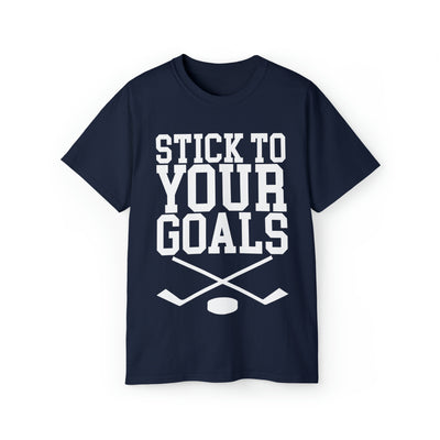 STICK TO YOUR GOALS