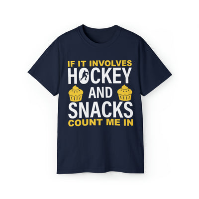 IF IT INVOLVES HOCKEY AND SNACKS COUNT ME IN