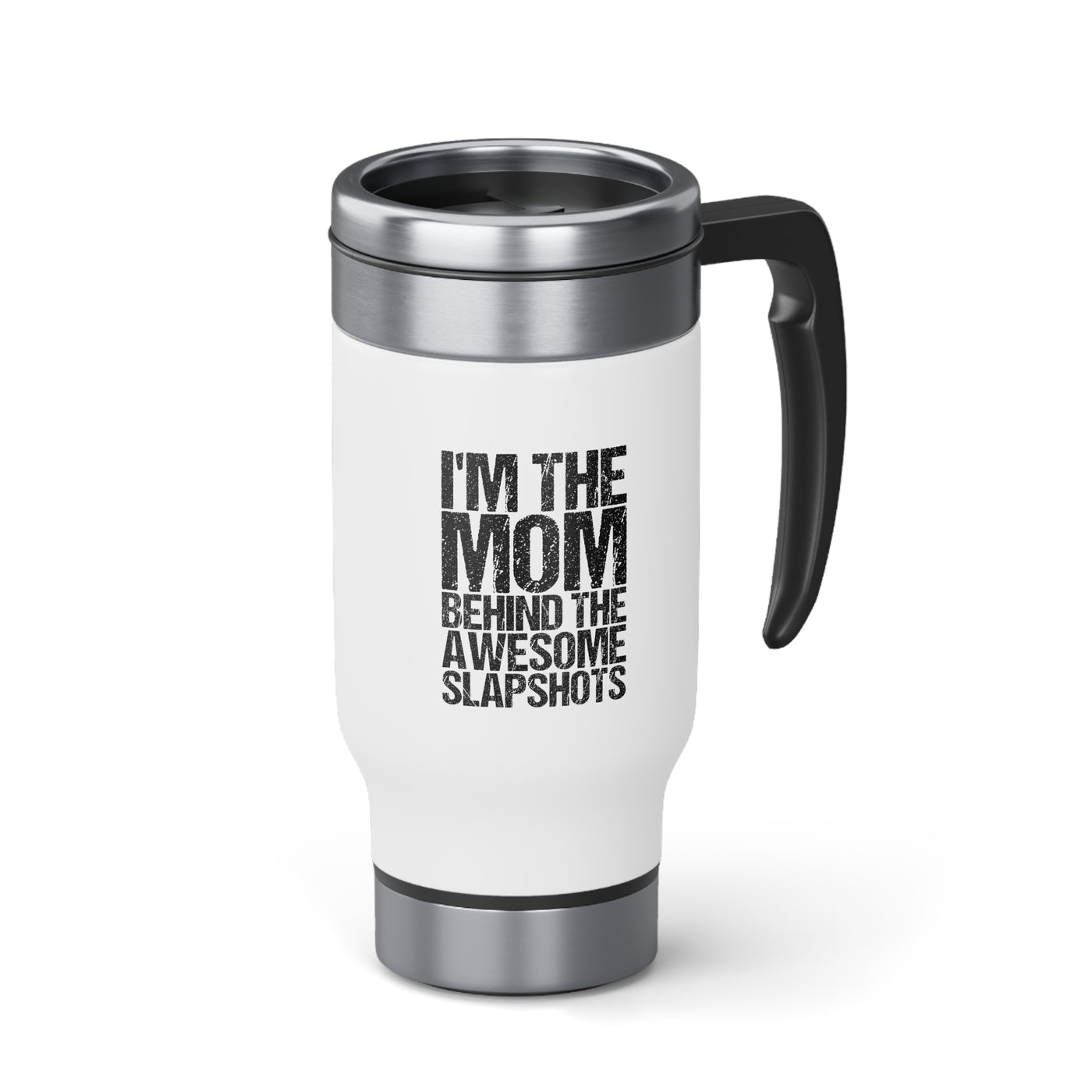 I'M THE MOM BEHIND THE AWESOME SLAPSHOTS_TRAVEL MUG