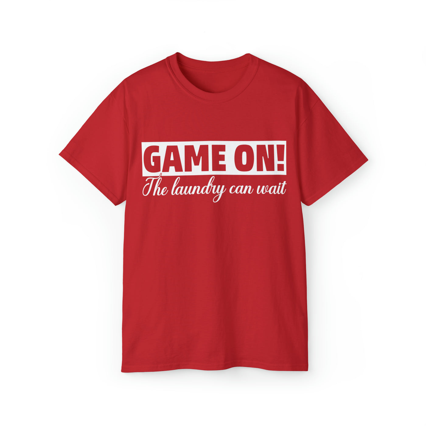 GAME ON! THE LAUNDRY CAN WAIT