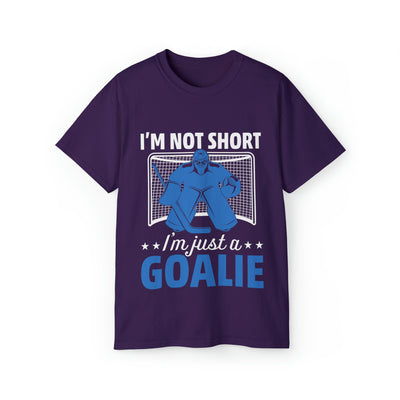 I'M NOT SHORT, I'M JUST A GOALIE