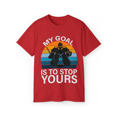 MY GOAL IS TO STOP YOURS