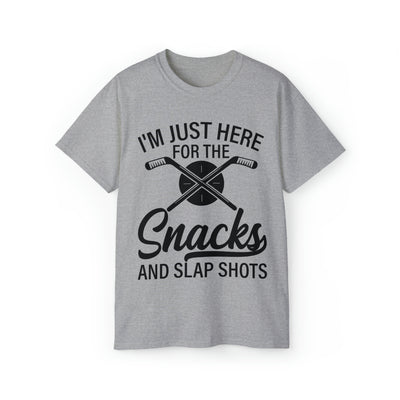 I'M JUST HERE FOR THE SNACKS AND SLAP SHOTS