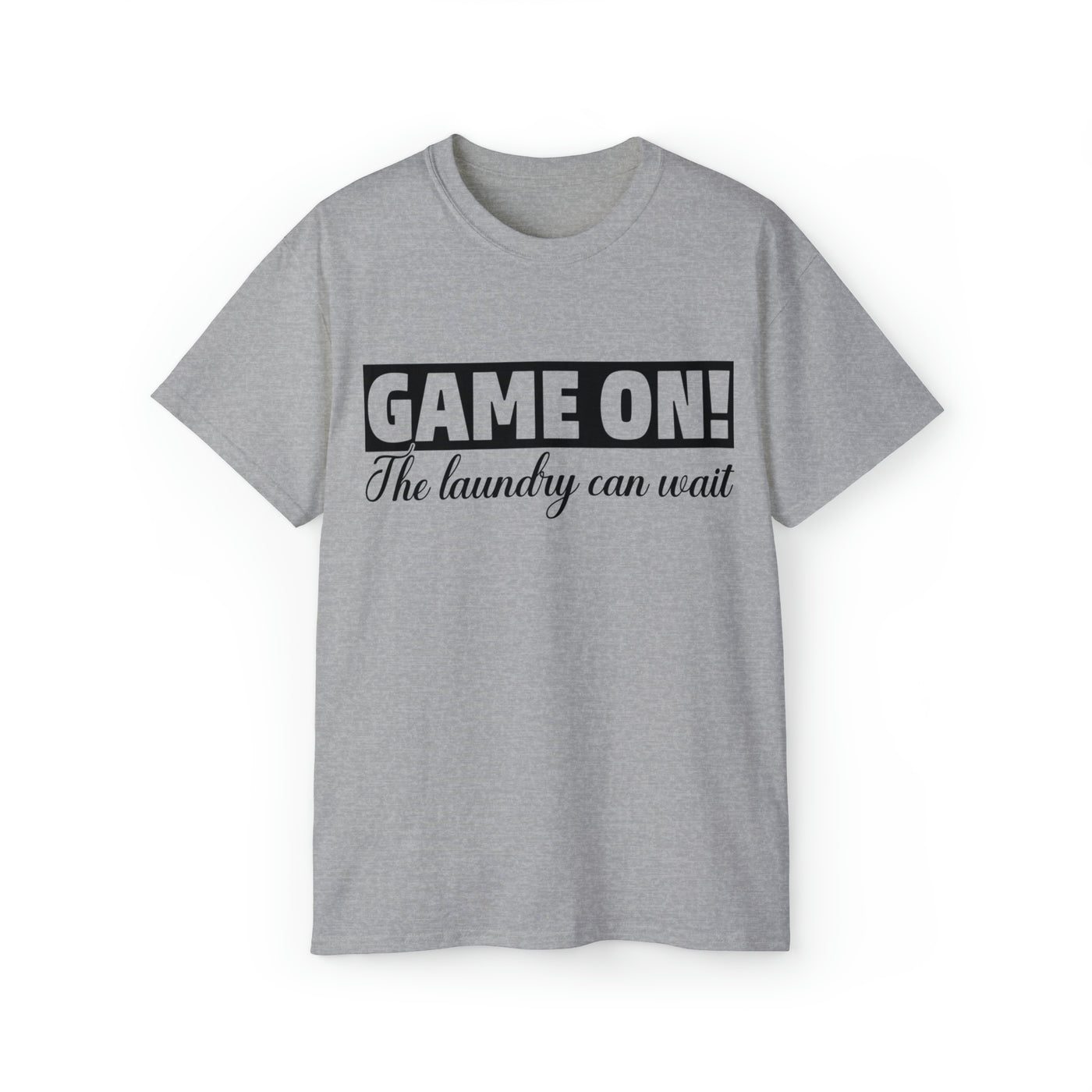 GAME ON! THE LAUNDRY CAN WAIT