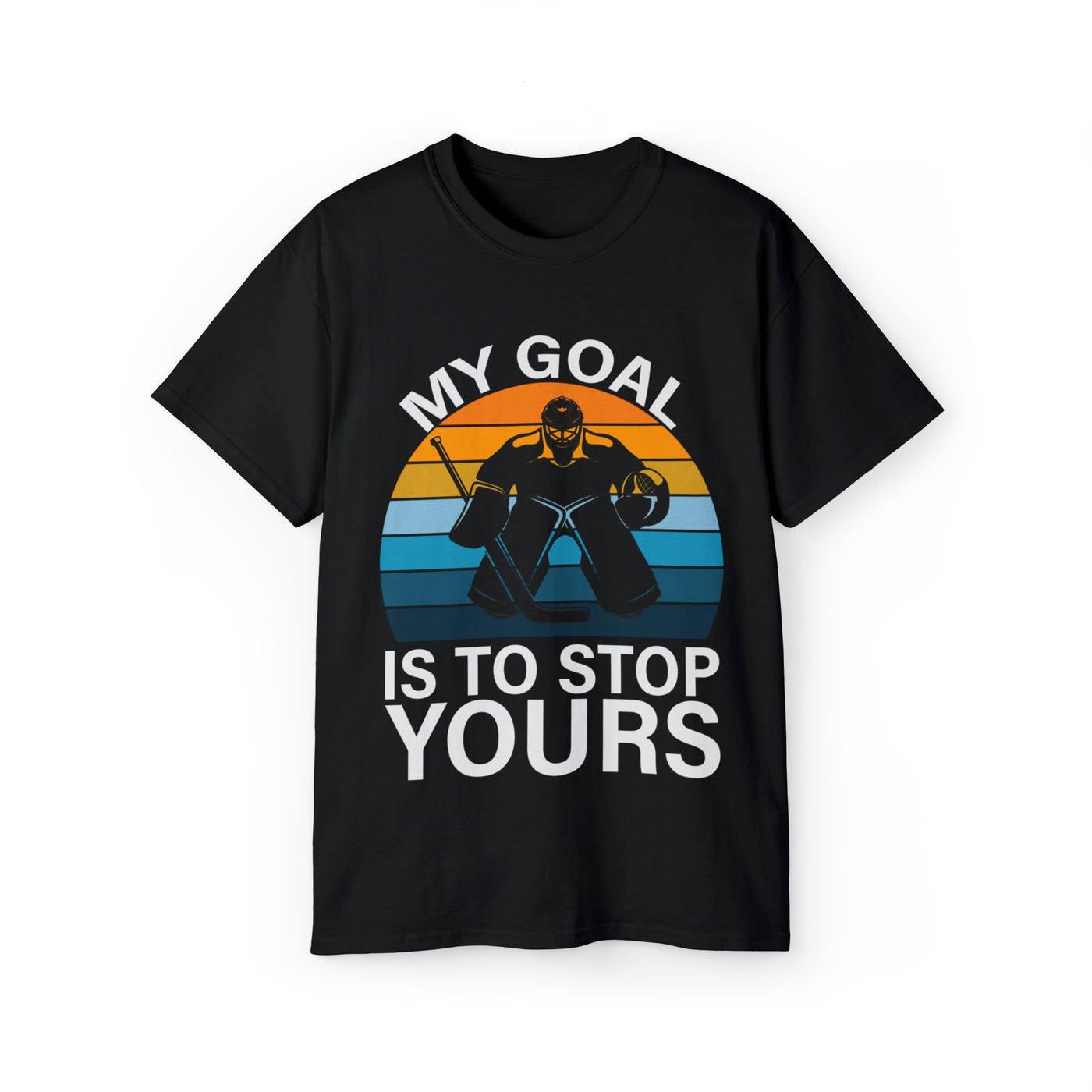 MY GOAL IS TO STOP YOURS