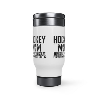 The goalie's biggest fan and worst critic_Travel Mug