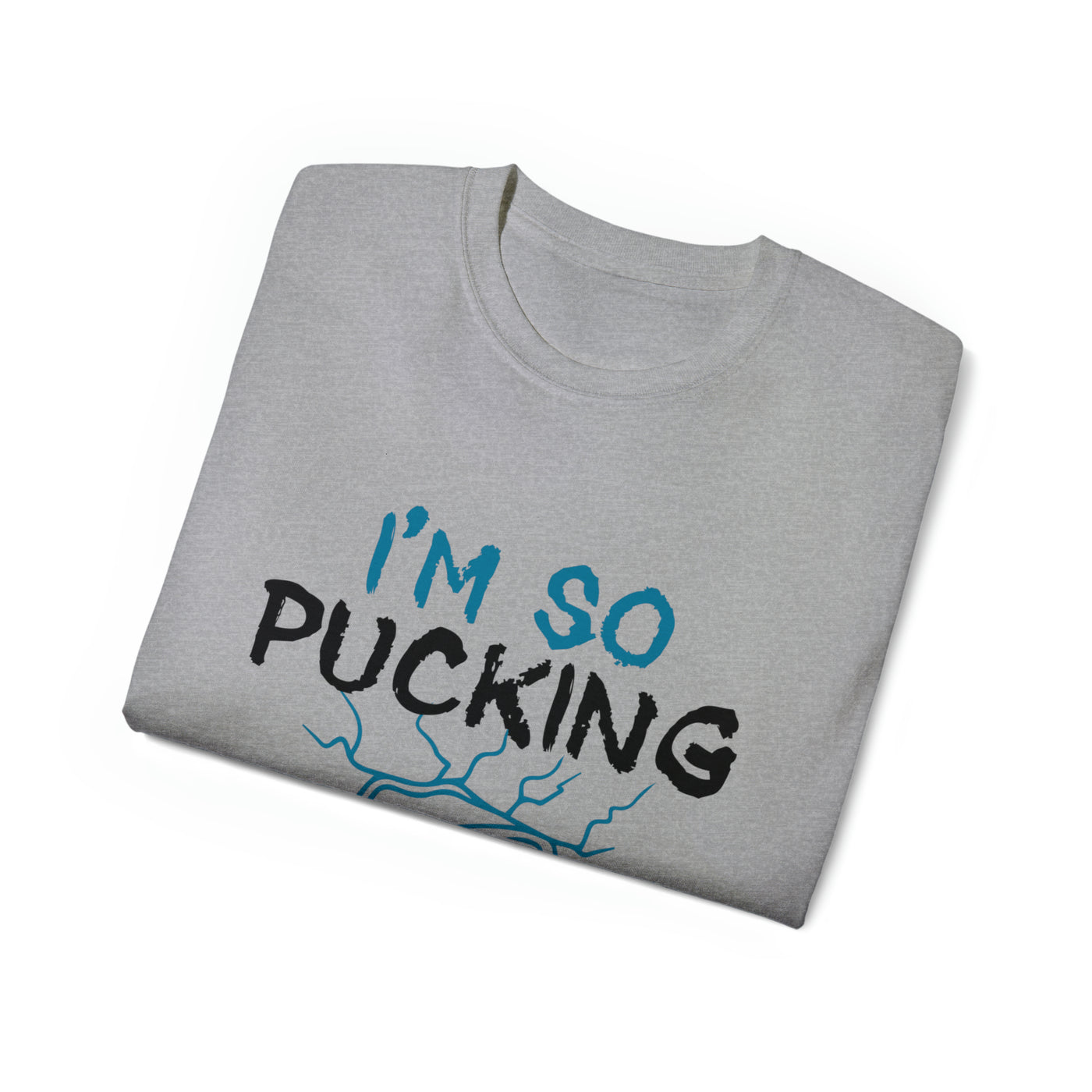 I'M SO PUCKING AWESOME