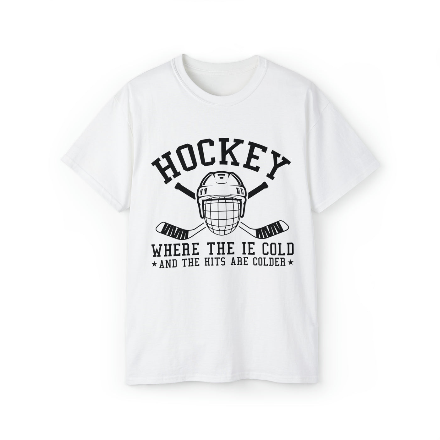 HOCKEY WHERE THE IE COLD AND THE HITS ARE COLDER