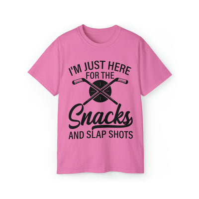 I'M JUST HERE FOR THE SNACKS AND SLAP SHOTS