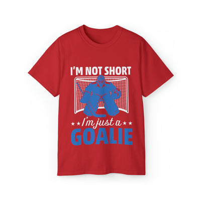 I'M NOT SHORT, I'M JUST A GOALIE