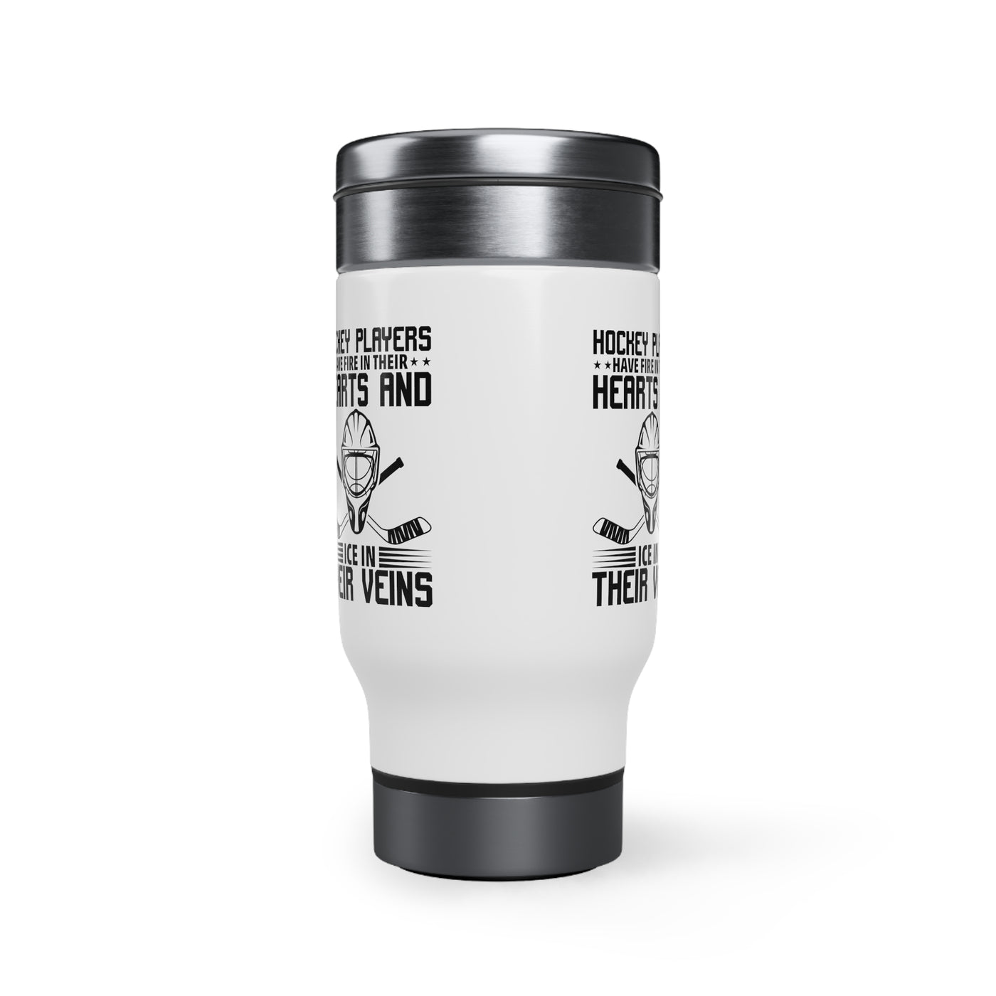 Hockey players have fire in their hearts and ice in their veins_Travel Mug